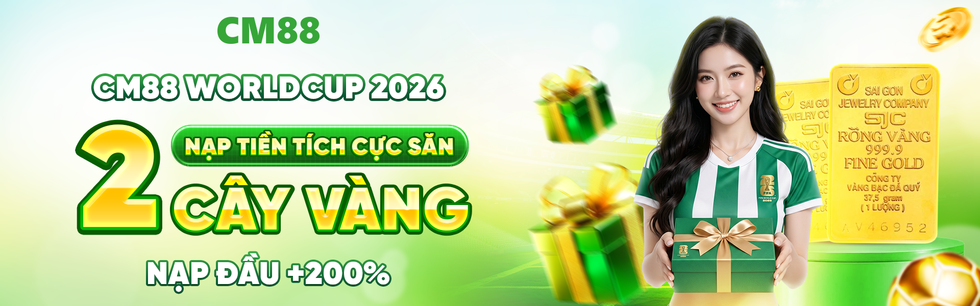 cm88 com triển khai dự án đồng hành cùng giải bóng world cup 2026 thưởng nạp tiền tích cực để săn 2 cây vàng